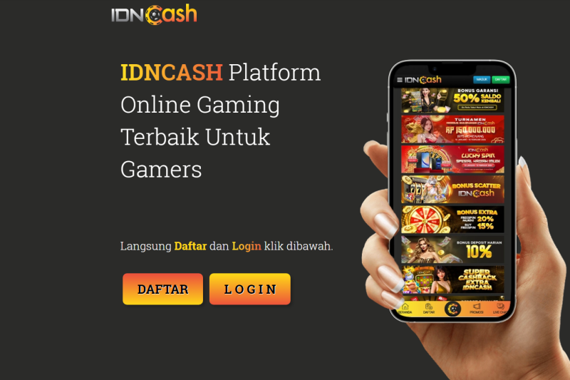 IDNCASH | Bonus Dan Promosi Menarik Di IDNCASH Fungsikan Keuntungan Maksimal